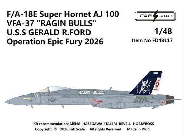 1/48 F/A-18E スーパーホーネットAJ 100 VFA-37 レイジン・ブルズ 米海軍空母 USS ジェラルド・R・フォード エピックフューリー作戦 2026年